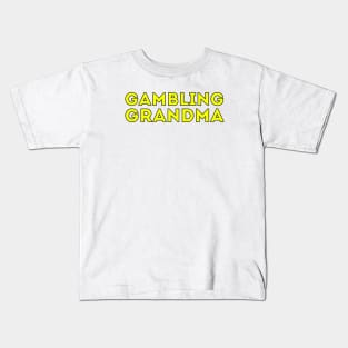 Gambling Grandma Kids T-Shirt